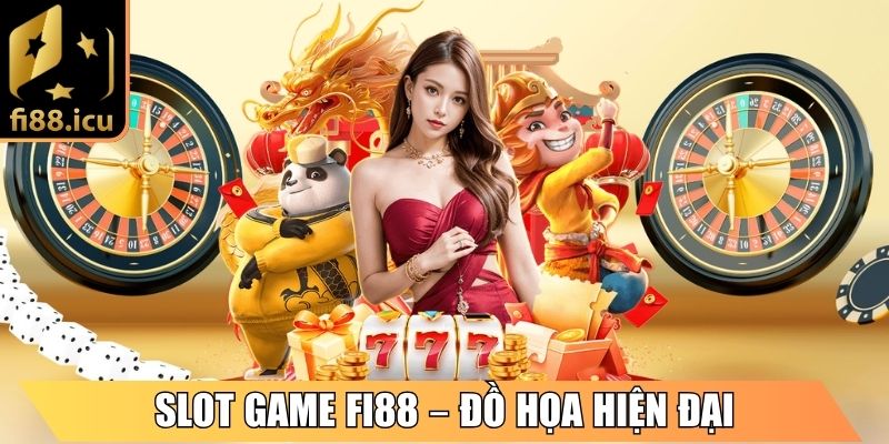 Slot Game Fi88 – Đồ họa hiện đại, thưởng lớn hấp dẫn